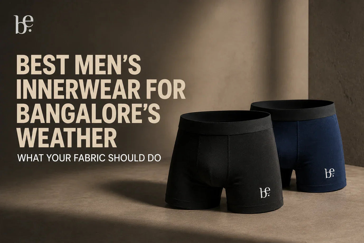 Best Men's Innerwear for Bangalore's Weather: What Your Fabric Should Do